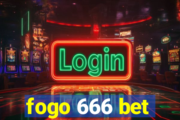 fogo 666 bet